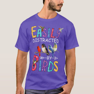 Gemakkelijk verstoord door vogels Funny Bird T-shirt