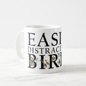 Gemakkelijk verstoord door vogels koffiemok (Voorkant links)