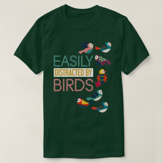 Gemakkelijk verstoord door vogels t-shirt (Design voorkant)