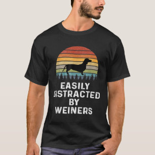 Gemakkelijk verstoord door Weiners Weiner Dog Owne T-shirt