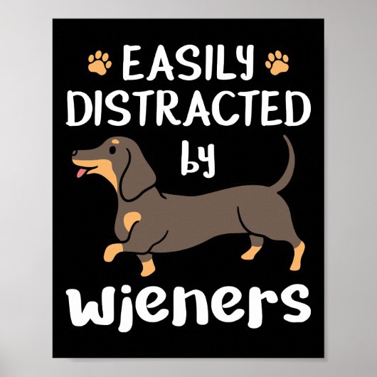 Gemakkelijk verstoord door Wieners Funny Dachshund Poster (Voorkant)