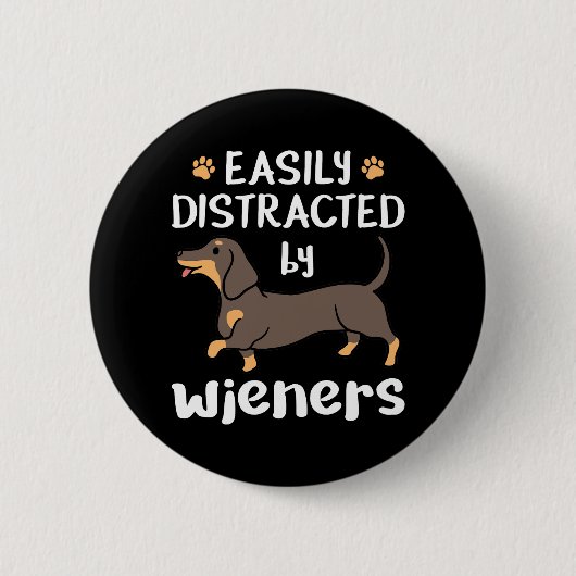 Gemakkelijk verstoord door Wieners Funny Dachshund Ronde Button 5,7 Cm (Voorkant)