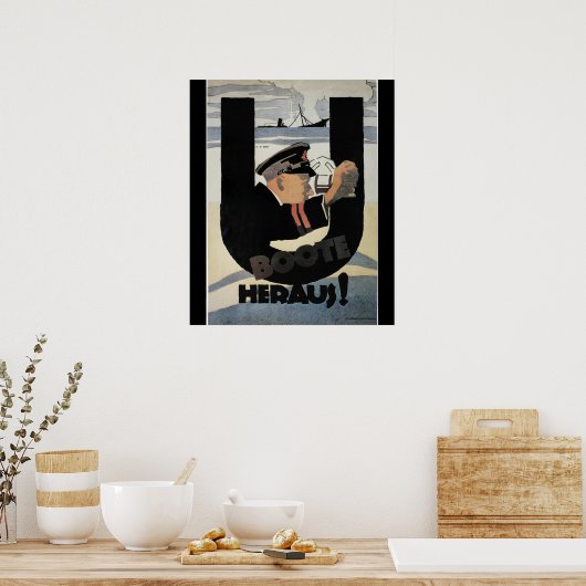 gemany U Boote Heraus_Propaganda Poster (Keuken)