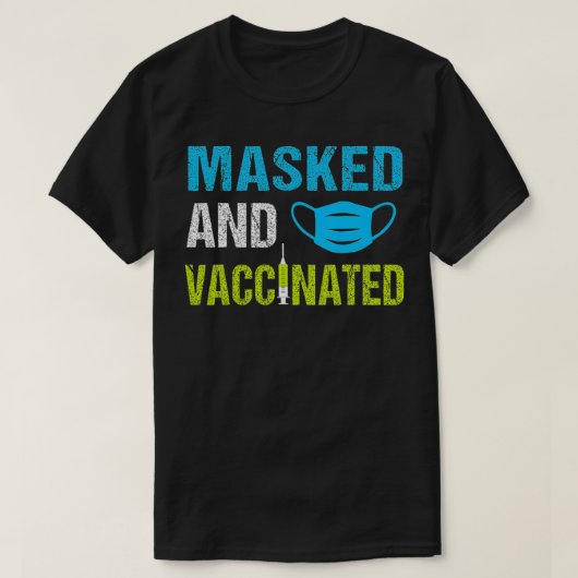 Gemaskeerd en gevaccineerd t-shirt (Design voorkant)