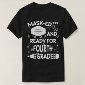 Gemaskeerd en klaar voor de vierde klasse t-shirt (Design voorkant)