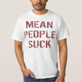 Gemene Mensen Zijn Verschrikkelijk T-shirt (Voorkant)
