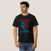 Gemengde emoties - ik ben prima, ik ben gebroken t-shirt (Voorkant volledig)
