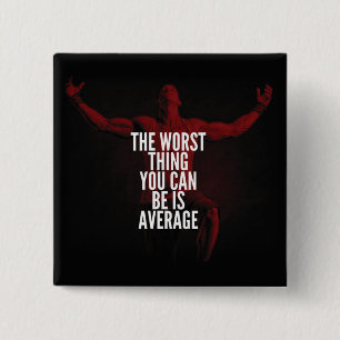 GEMIDDELD - Bodybuilding Motivatie Vierkante Button 5,1 Cm