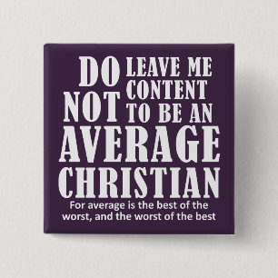 Gemiddelde christelijke citaten gezegden vierkante button 5,1 cm