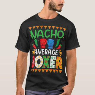 Gemiddelde gemiddelde Boxer Cinco de Mayo Party Fe T-shirt