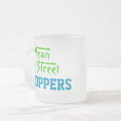 GEMIDDELDE mok STREET CHOPPERS (gevorst glas) (Voorkant links)