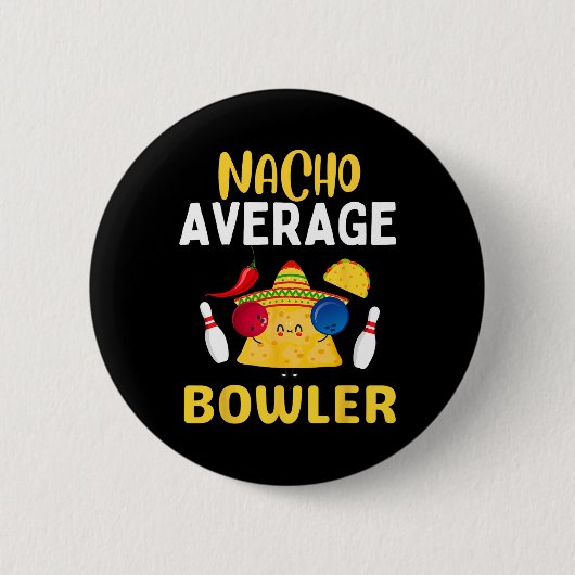 Gemiddelde Nacho Bowler Cinco De Mayo Bowling Mexi Ronde Button 5,7 Cm (Voorkant)