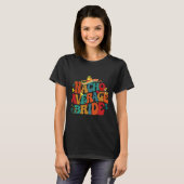 Gemiddelde Nacho Bruid Grappig Bachelorette Feest T-shirt (Voorkant volledig)