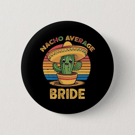 Gemiddelde Nacho-Bruid Mexicaans Cinco De Mayo Gra Ronde Button 5,7 Cm (Voorkant)