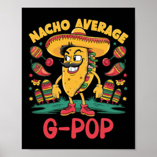 Gemiddelde Nacho G-pop Mexicaanse Overeenkomstige  Poster