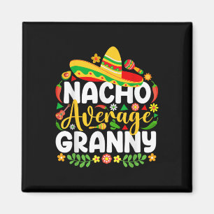 Gemiddelde Nacho Granny Cinco de Mayo Mexicaanse f Magneet