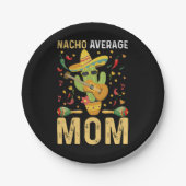 Gemiddelde Nacho Moeder Humor Moeder Mexicaanse Gr Papieren Bordje (Voorkant)