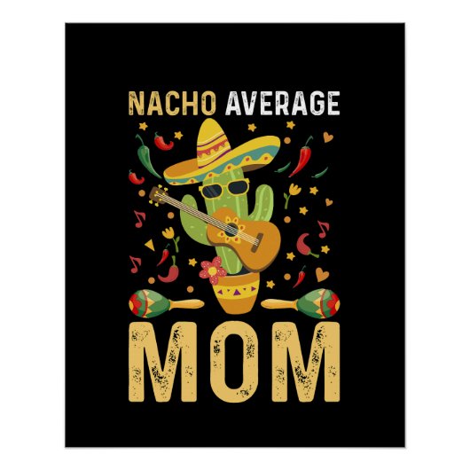 Gemiddelde Nacho Moeder Humor Moeder Mexicaanse Gr Perfect Poster (Voorkant)