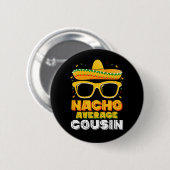 Gemiddelde Nacho Neef Familie Cinco De Mayo Ronde Button 5,7 Cm (Voorkant /achterkant)
