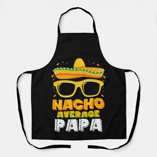 Gemiddelde Nacho Papa Vader Familie Cinco De Mayo Schort (Voorkant)
