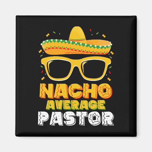 Gemiddelde Nacho-pastoor Cinco de Mayo Magneet (Voorkant)