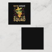 Gemiddelde Nacho Squad Cinco de Mayo Mexican Party Vierkante Visitekaartje (Voorkant / Achterkant)
