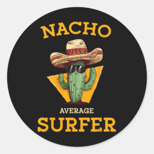 Gemiddelde Nacho-surfplank Grappige surfplank surf Ronde Sticker