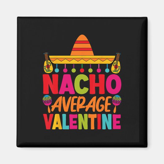 Gemiddelde Nacho Valentijn Mexicaans Koppel Valent Magneet (Voorkant)