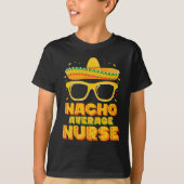 Gemiddelde Nacho Verpleegster Cinco De Mayo Bijpas T-shirt (Voorkant)