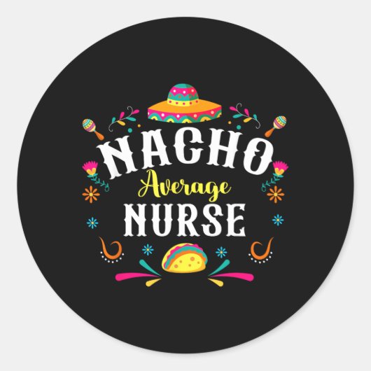 Gemiddelde Nacho-verpleegster Cinco De Mayo Feest Ronde Sticker (Voorkant)