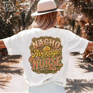 Gemiddelde Nacho-verpleegster Grappige Cinco De Ma T-shirt
