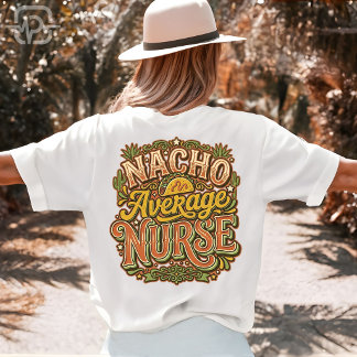 Gemiddelde Nacho-verpleegster Grappige Cinco De Ma T-shirt
