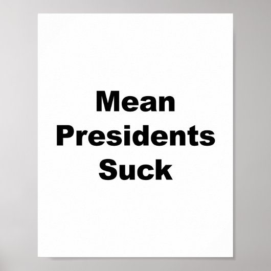 Gemiddelde Presidenten Suck Poster (Voorkant)