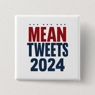Gemiddelde Tweets 2024 Grappige Verkiezing Trump  Vierkante Button 5,1 Cm