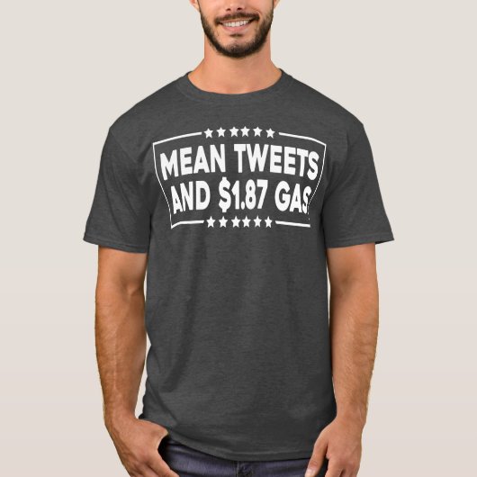 Gemiddelde Tweets en $1 87 gas T-shirt (Voorkant)