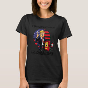 Gemiddelde tweets en goedkope gassen 2024 t-shirt