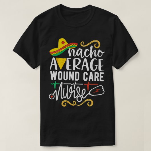 Gemiddelde wondverzorging bij vrouwen Nacho Meican T-shirt (Design voorkant)