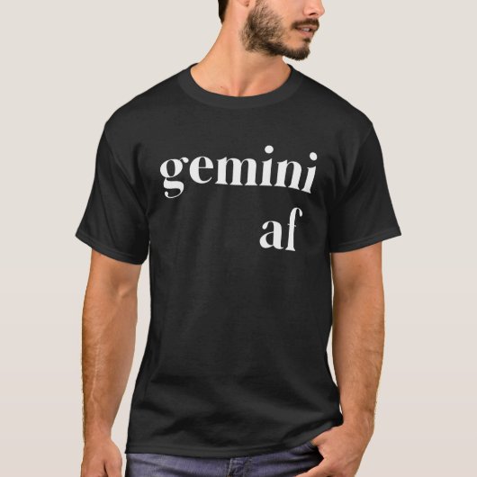 Gemini AF Womens Mannen Zodiac Birthday T-shirt (Voorkant)