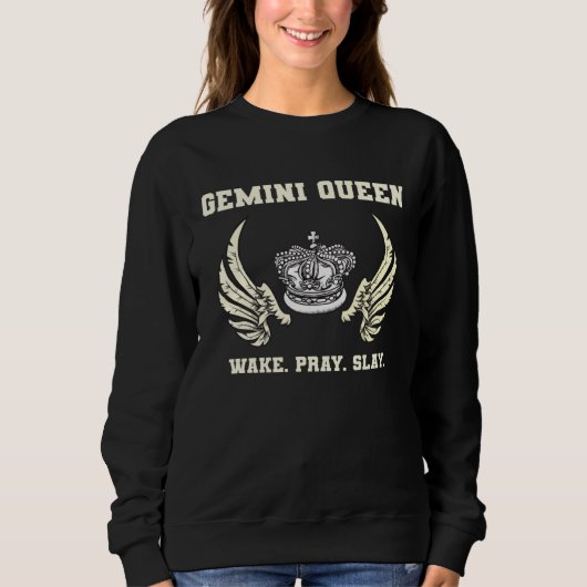 Gemini Queen Wake Pray Slay Women Zodiac Astrology Trui (Voorkant)