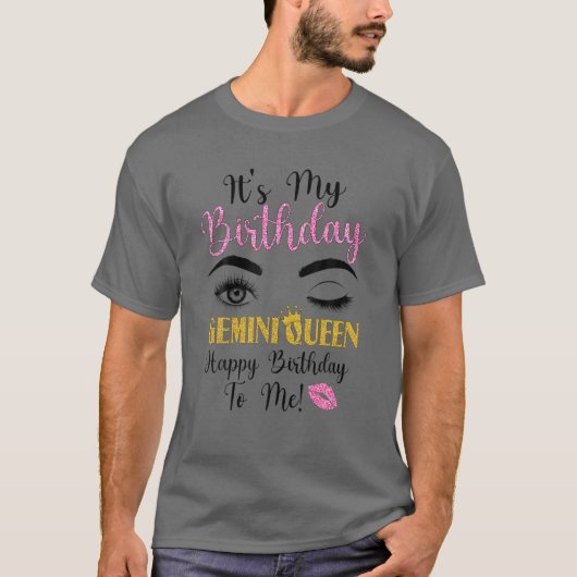 Gemini Queen's My Bday Zodiac Birthday for Girls T-shirt (Voorkant)