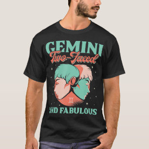 Gemini Two-faced and Fabulous Zodiac Sign Horoscop T-shirt