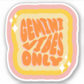 Gemini Vibes Only | Meisje | Esthetische Horoscoop Sticker (Voorkant)