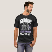 Gemini Zodiac Gemini We Get Anxiety When We Lie T-shirt (Voorkant volledig)