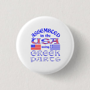 Gemonteerd in de VS met Griekse Onderdelen Humor Ronde Button 3,2 Cm