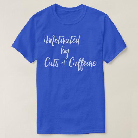 Gemotiveerd door katten en koffie t-shirt (Design voorkant)