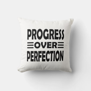 Gemotiveerd door vooruitgang   Groei boven perfect Kussen