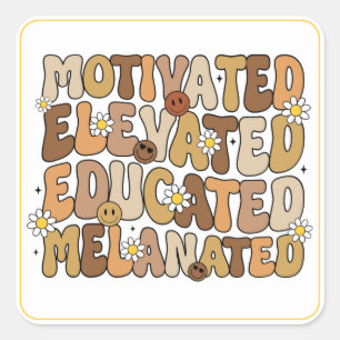 Gemotiveerd, opgevoed, opgevoed, gemelaniseerd vierkante sticker