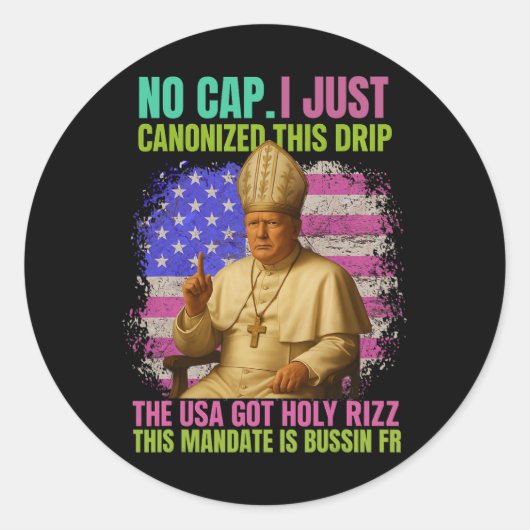 Gen Alpha Slang Trump als Vaticaanse Kerk Paus Rep Ronde Sticker (Voorkant)