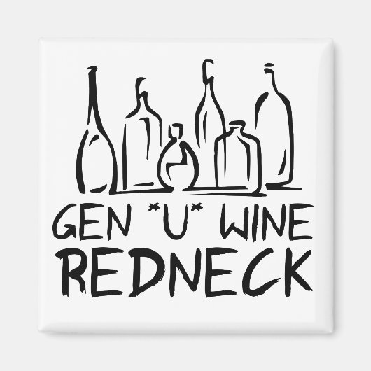 Gen U Wine Redneck Magneet (Voorkant)