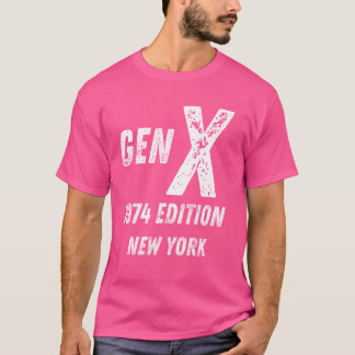 Gen X 1974 Edition Generation New York Birthday CH T-shirt